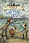 The Incorrigible Children of Ashton Place: Book V: The Unmapped Sea Cover Image
