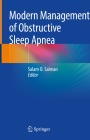Modern Management of Obstructive Sleep Apnea By Salam O. Salman (Editor) Cover Image
