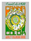 CannaColor #420: Adult Coloring Book By H-Med Biz An Activist Brand Cover Image