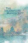 The Incomplete Manuscript: Translated from Azerbaijani by Anne Thompson Cover Image
