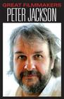 Peter Jackson (Great Filmmakers) By Wil Mara Cover Image