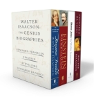 Walter Isaacson: The Genius Biographies: Benjamin Franklin, Einstein, Steve Jobs, and Leonardo da Vinci By Walter Isaacson Cover Image
