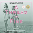 A Thread So Fine By Susan Welch, Christine Marshall (Read by) Cover Image