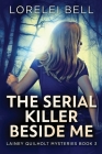 The Serial Killer Beside Me Cover Image