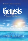 Genesis: Discover Your Purpose By Seth B. Kajang Cover Image