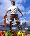 Tom Douglas' Seattle Kitchen Cover Image