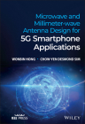 Microwave and Millimeter-Wave Antenna Design for 5g Smartphone Applications Cover Image