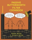 Passive Butterworth Filter Cookbook By J. Richard Hollos, Stefan Hollos Cover Image