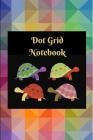Dot Grid Notebook: Turtles; 100 sheets/200 pages; 6 x 9 By Atkins Avenue Books Cover Image