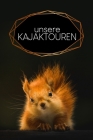 Unsere Kajaktouren: Gepunktetes Tagebuch für Eure Kajaktouren - Motiv: Eichhörnchen By Saso Krulc Cover Image