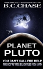 Planet Pluto: First Contact Sci-fi By B. C. Chase Cover Image