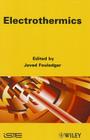Electrothermics By Javad Fouladgar (Editor) Cover Image