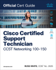 Cisco Certified Support Technician CCST Networking 100-150 Official Cert Guide Cover Image