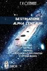Destinazione Alpha Centauri By F. V. Ottavian Cover Image