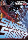 Snowboard Standoff (Sports Illustrated Kids Graphic Novels) By Scott Ciencin, Jesus Aburto (Illustrator), Fernando Cano (Inked or Colored by) Cover Image