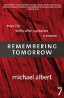 Remembering Tomorrow: From SDS to Life After Capitalism: A Memoir Cover Image