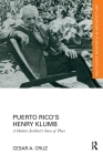 Puerto Rico's Henry Klumb: A Modern Architect's Sense of Place (Routledge Research in Architecture) Cover Image
