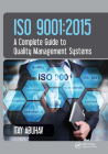 ISO 9001: 2015 - A Complete Guide to Quality Management Systems By Itay Abuhav Cover Image