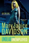 Undead and Unemployed: A Queen Betsy Novel By MaryJanice Davidson Cover Image