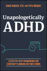 Unapologetically ADHD: A Step-By-Step Framework for Everyday Planning on Your Terms Cover Image