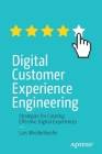 Digital Customer Experience Engineering: Strategies for Creating Effective Digital Experiences By Lars Wiedenhoefer Cover Image
