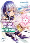 She Professed Herself Pupil of the Wise Man (Manga) Vol. 2 By Ryusen Hirotsugu, dicca*suemitsu (Illustrator), Fuzichoco (Contributions by) Cover Image