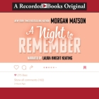 A Night to Remember By Morgan Matson, Laura Knight Keating (Read by) Cover Image