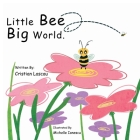 Little Bee, Big World. By Cristian Lascau, Michelle Ionescu (Illustrator) Cover Image