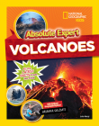Absolute Expert: Volcanoes By Lela Nargi Cover Image
