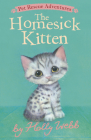 The Homesick Kitten (Pet Rescue Adventures) By Holly Webb, Sophy Williams (Illustrator) Cover Image