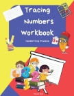 Tracing Numbers: Number Tracing Book for Preschoolers and Kids Ages 3-5, Workbook for Pre K, Activity book for kids ages 3_6, Homeschoo By Maxwell Joers Cover Image
