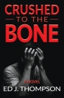 Crushed to the Bone Cover Image
