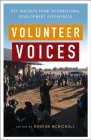 Volunteer Voices: Key Insights from International Development Experiences By Duncan McNicholl (Editor) Cover Image