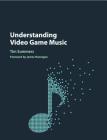 Understanding Video Game Music Cover Image