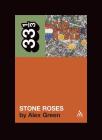 The Stone Roses' the Stone Roses (33 1/3 #33) By Alex Green Cover Image