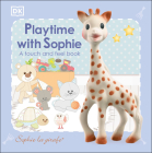 Sophie la girafe: Playtime with Sophie: A Touch and Feel Book By DK Cover Image