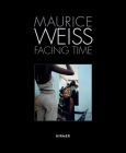 Maurice Weiss: Facing Time (Jürgen B. Tesch) Cover Image