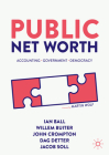 Public Net Worth: Accounting - Government - Democracy By Ian Ball, Willem Buiter, John Crompton Cover Image