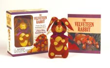 The Velveteen Rabbit Mini Kit: Plush Toy and Illustrated Book (RP Minis) By Margery Williams, Don Daily (Illustrator) Cover Image