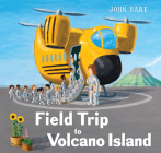 Field Trip to Volcano Island (Field Trip Adventures) By John Hare Cover Image