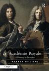 Académie Royale: A History in Portraits By Hannah Williams Cover Image