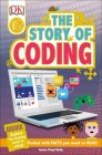 DK Readers L2: Story of Coding (DK Readers Level 2) By James Floyd Kelly Cover Image