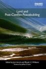 Land and Post-Conflict Peacebuilding (Post-Conflict Peacebuilding and Natural Resource Management) Cover Image