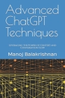 Advanced ChatGPT Techniques: Leveraging the Power of Context and Conversation Flow Cover Image