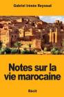 Notes sur la vie marocaine Cover Image