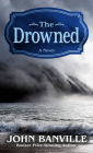 The Drowned By John Banville Cover Image