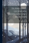Isländische Legenden, Novellen Und Märchen Cover Image