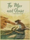 The Mice and Grain: A Hmong Folktale From China: A Hmong Folktale By Tou Lor Cover Image
