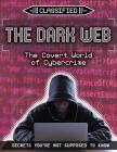 The Dark Web: The Covert World of Cybercrime By Anita Croy Cover Image