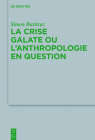 La crise galate ou l'anthropologie en question By Simon Butticaz Cover Image